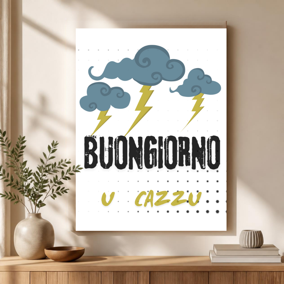 Poster Ironico "Buongiorno U Cazzu" - Stampa da Parete A3 A4 - Quadro Divertente Casa e Ufficio - Idea Regalo Sfrontata e Dialettale