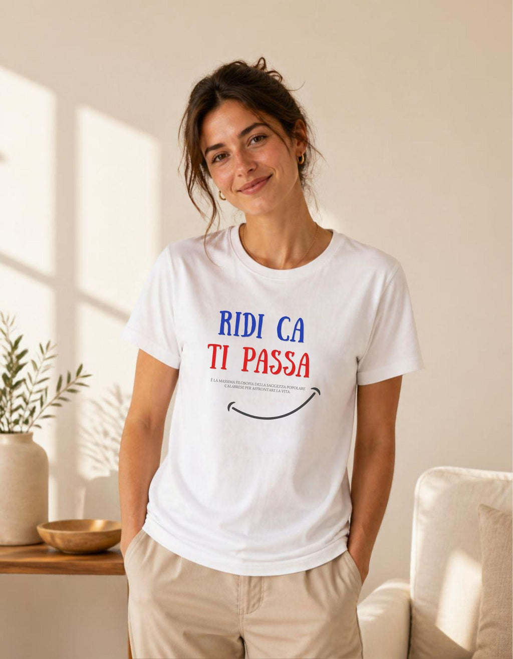 T-Shirt "Ridi Ca Ti Passa" - Maglietta Ironica Filosofia Calabrese