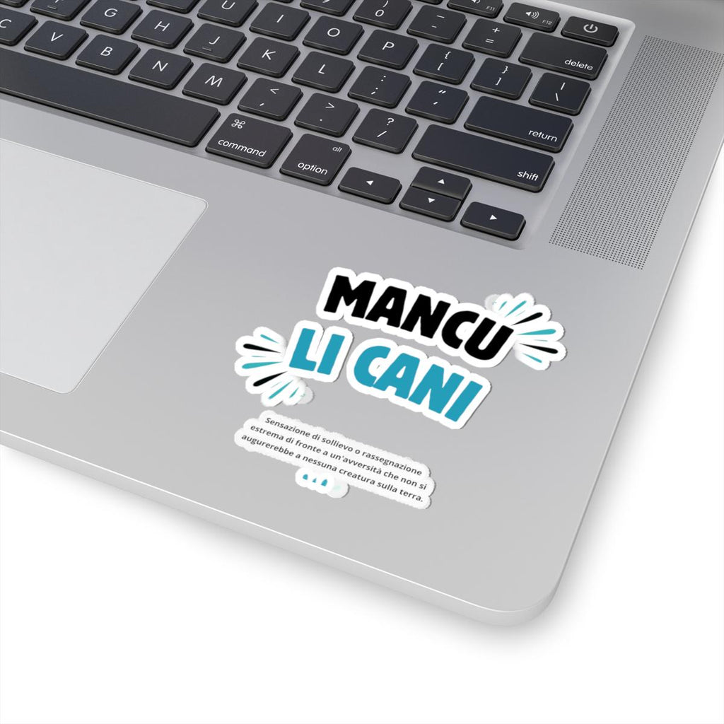 Sticker Adesivo "Mancu Li Cani" — Dizionario Dialettale Calabrese