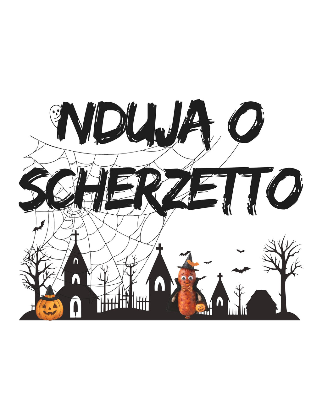 Maglietta Halloween Calabrese "NDUJA O SCHERZETTO" | T-Shirt Divertentissima e Originale, Idea Regalo A Tema Tradizione e Ironia