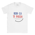 T-Shirt "Ridi Ca Ti Passa" - Maglietta Ironica Filosofia Calabrese
